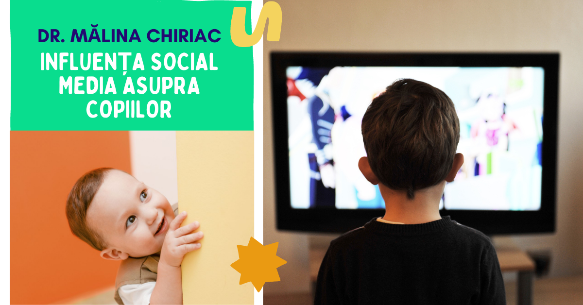 Dr. Mălina Chiriac - Influența Social Media asupra alimentației copiilor