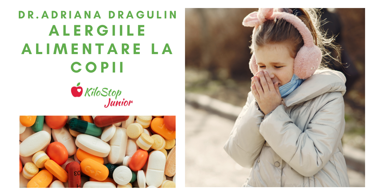 Dr. Adriana Dragulin - Alergiile alimentare la copii