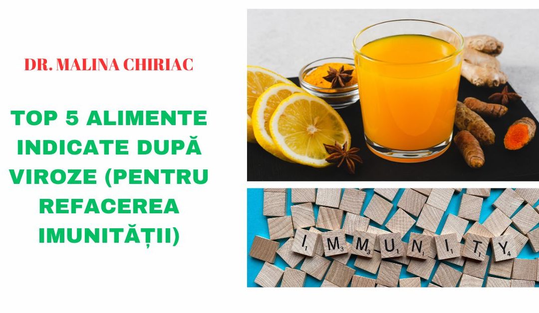 Top 5 alimente indicate după viroze (pentru refacerea imunității)