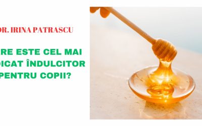 Care Este Cel Mai Indicat Îndulcitor Pentru Copii?